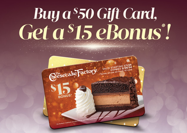 Buy a $50 Gift Card, Get a $15 eBonus*!